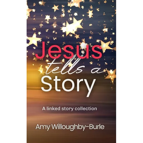 Jesus Tells a Story - Paperback