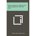 The Internal Threat to the American Way of Life - Hardcover