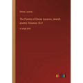 The Poems of Emma Lazarus; Jewish poems Volumes I & II: in large print - Paperback