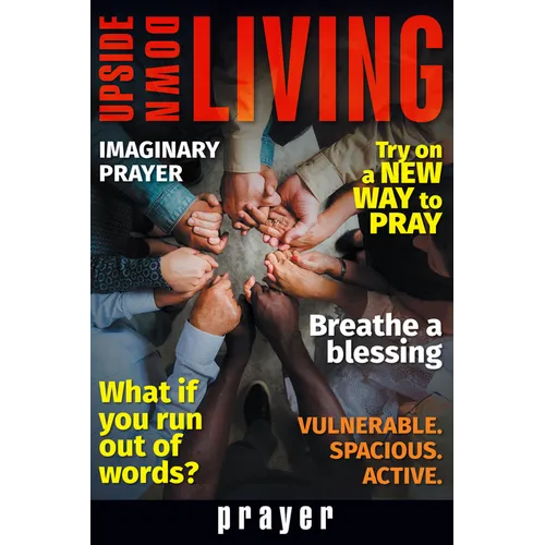 Upside Down Living: Prayer - Paperback