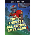 Triple Amenaza del Fútbol Americano (Football Triple Threat) - Hardcover