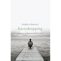 Eavesdropping: A Memoir of Blindness and Listening - Paperback