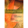 Toward Healing and Renewal: The 2012 Symposium on the Sexual Abuse of Minors Held at the Pontifical Gregorian University - Paperback