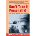 Don't Take It Personally: The Art of Dealing with Rejection - Paperback