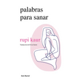 Palabras Para Sanar (Poesía) / Healing Through Words (Poems) - Paperback