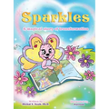 Sparkles a magical story of transformation: Multi-Award-Winning Book and Recipient of the International Impact Book Award. - Paperback