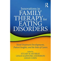 Innovations in Family Therapy for Eating Disorders: Novel Treatment Developments, Patient Insights, and the Role of Carers - Paperback