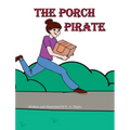 The Porch Pirate - Paperback