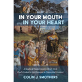 In Your Mouth and in Your Heart: A Study of Deuteronomy 30:12-14 in Paul's Letter to the Romans in Canonical Context - Hardcover
