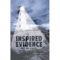 Inspired Evidence: Only One Reality - Paperback