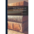 The Design of Development - Paperback