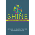 Shine: Using Brain Science to Get the Best from Your People - Hardcover