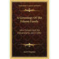 A Genealogy Of The Folsom Family: John Folsom And His Descendants, 1615-1882 - Paperback