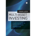 Multi-Asset Investing: A Practical Guide to Modern Portfolio Management - Paperback