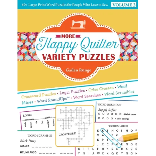 More Happy Quilter Variety Puzzles--Volume 3: 60+ Large-Print Word Puzzles for People Who Love to Sew - Paperback