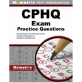 CPHQ Exam Practice Questions: CPHQ Practice Tests & Review for the Certified Professional in Healthcare Quality Exam - Paperback