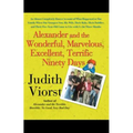 Alexander and the Wonderful, Marvelous, Excellent, Terrific Ninety Days: An Almost Completely Honest Account of What Happened to Our Family When Our y - Paperback