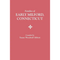 Families of Early Milford, Connecticut - Paperback
