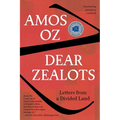 Dear Zealots: Letters from a Divided Land - Paperback