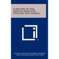 A History Of The Shelton Family Of England And America - Hardcover
