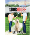 In the Doghouse: A Couple's Breakup from Their Dog's Point of View - Hardcover
