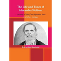 The Life and Times of Alexander Neibaur - Journey of the First Mormon Jew - 2nd Edition - Abridged - Hardcover