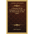 A Narrative Of The Campaign In The Valley Of The Shenandoah, In 1861 (1865) - Hardcover