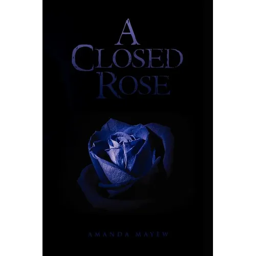 A Closed Rose - Paperback
