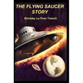 The Flying Saucer Story - Paperback