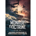 Monroe Doctrine: Volume I - Hardcover