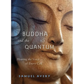 The Buddha and the Quantum - Paperback