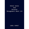 Hotel Sales and Revenue Management Book 2.0 - Paperback
