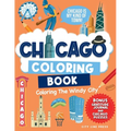Chicago: Coloring The Windy City: Coloring Book: Illinois' Largest City, Landmarks and Urban Life, Great for Kids, Teens and Adults! - Paperback