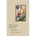 Stag of Love: The Chase in Medieval Literature - Paperback