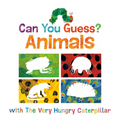 Can You Guess?: Animals with the Very Hungry Caterpillar - Board Book