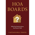 Hoa Boards: What You Need to Know, But Weren't Told - Paperback