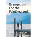 Evangelism For the Fainthearted - Paperback