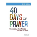 40 Days of Prayer: Connecting Your Needs to the Power of God - Paperback