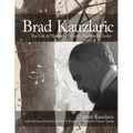 Brad Kauzlaric: The Life & Works of a Pacific Northwest Artist - Paperback