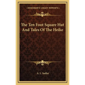 The Ten Foot Square Hut And Tales Of The Heike - Hardcover