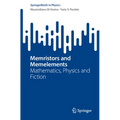 Memristors and Memelements: Mathematics, Physics and Fiction - Paperback