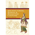 Ancient Greek, Roman & Byzantine Costume - Paperback