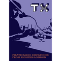 TX Magazine: Pirate radio dispatches from eighties London - Paperback