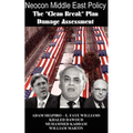 Neocon Middle East Policy: The Clean Break Plan Damage Assessment - Paperback