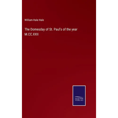The Domesday of St. Paul's of the year M.CC.XXII - Hardcover