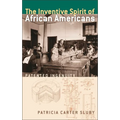 The Inventive Spirit of African Americans: Patented Ingenuity - Paperback