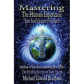 Mastering the Human Experience: Your Soul's Journey on Earth - Paperback