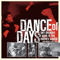 Dance of Days: Two Decades of Punk in the Nation's Capital - Paperback