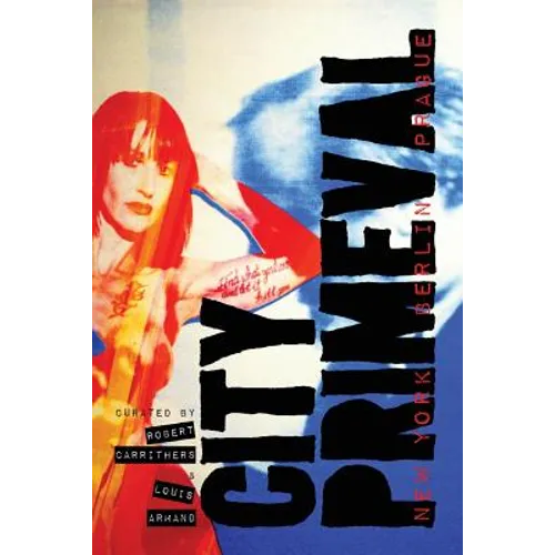 City Primeval: New York, Berlin, Prague - Paperback