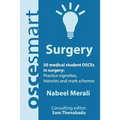 OSCEsmart - 50 medical student OSCEs in Surgery: Vignettes, histories and mark schemes for your finals. - Paperback